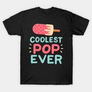 Coolest Pop Ever T-Shirt